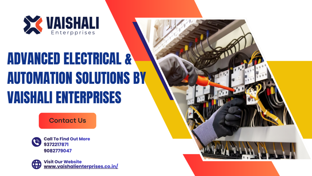 Advanced Electrical & Automation Solutions by Vaishali Enterprises