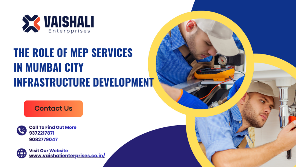 The Role of MEP Services in Mumbai City Infrastructure Development