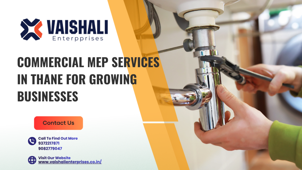 Commercial MEP Services in Thane for Growing Businesses